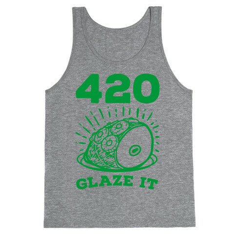 420 Glaze it Ham Tank Top