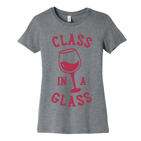 Class In A Glass Womens T-Shirt