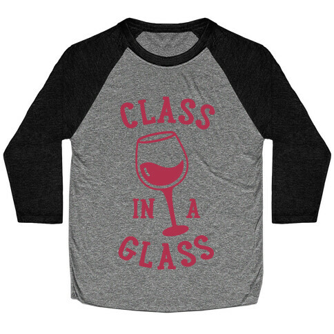 Class In A Glass Baseball Tee