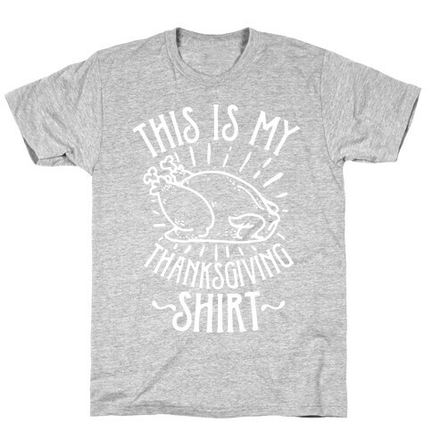 This is My Thanksgiving Shirt T-Shirt