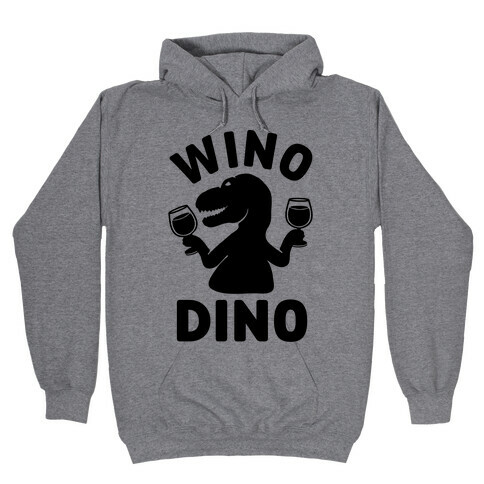 Wino Dino Hooded Sweatshirt