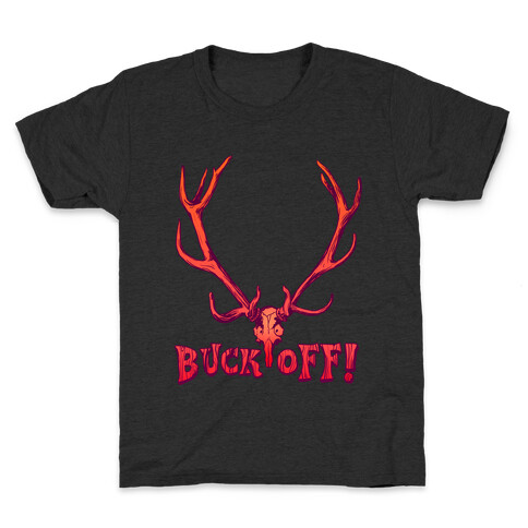 Buck Off Kids T-Shirt
