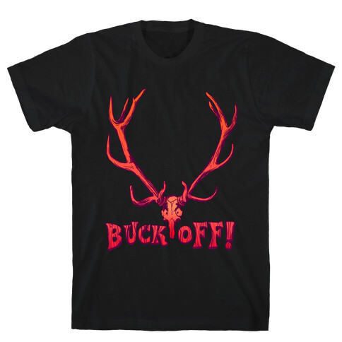 Buck Off T-Shirt