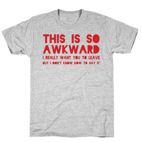 This Is So Awkward T-Shirt