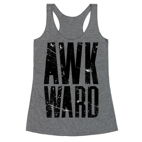 Awkward Racerback Tank Top