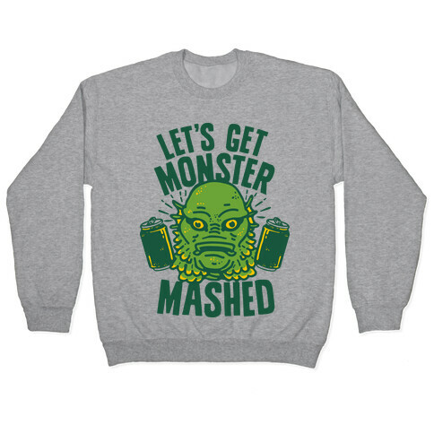 Let's Get Monster Mashed Pullover