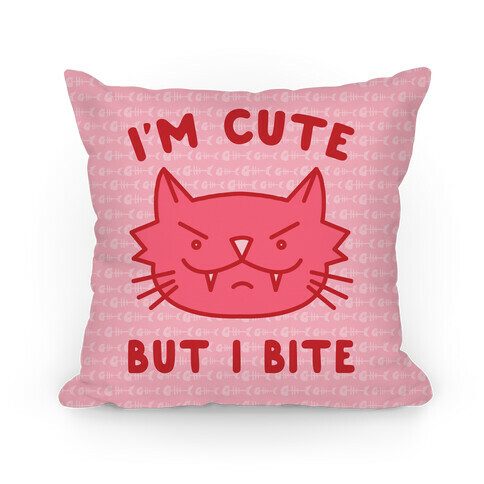 I'm Cute But I Bite Pillow