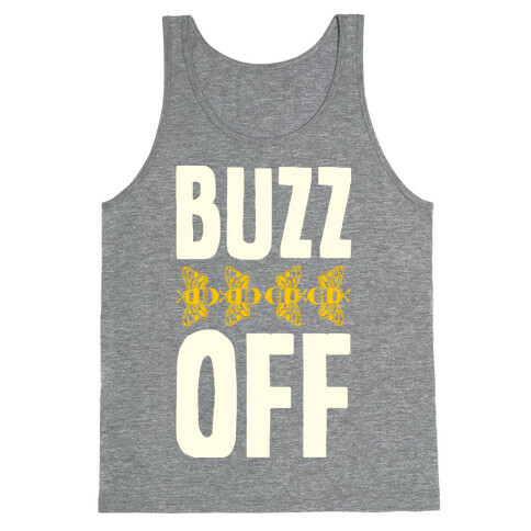 Buzz Off Tank Top