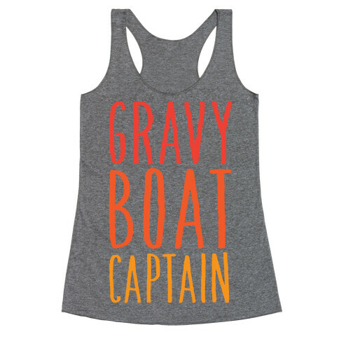 Gravy Boat Captain Racerback Tank Top
