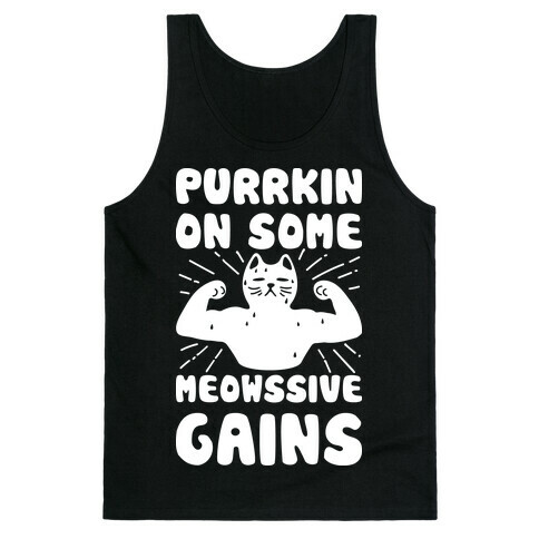 Purrkin' On Some Meowssive Gains Tank Top