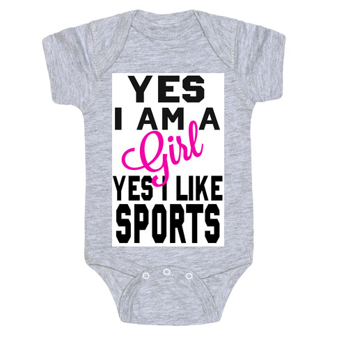 Yes, I am a Girl. Yes I Like Sports Baby One-Piece