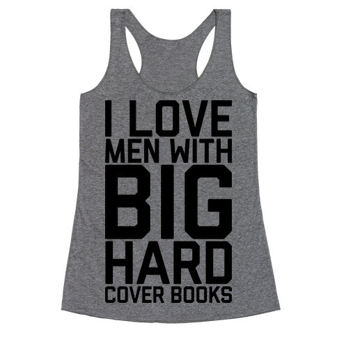 I Love Men With Big Hardcover Books Racerback Tank Top