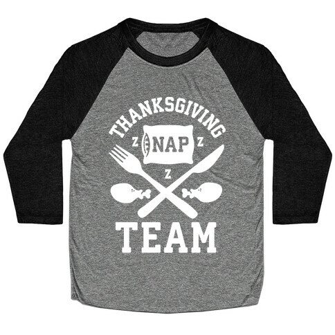 Thanksgiving Nap Team Baseball Tee
