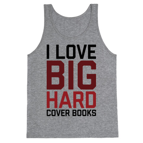 I Love Big Hardcover Books Tank Top