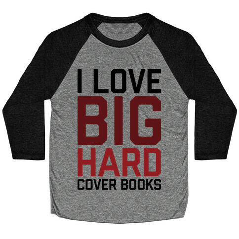 I Love Big Hardcover Books Baseball Tee