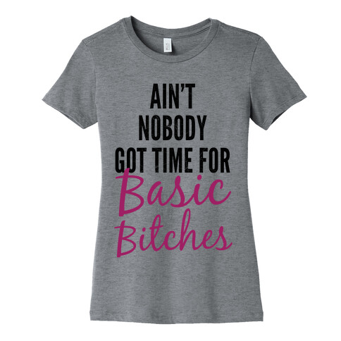 Basic Bitches Womens T-Shirt