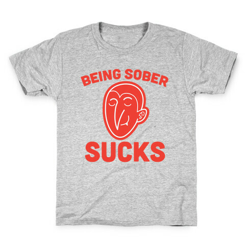 Being Sober Sucks Kids T-Shirt