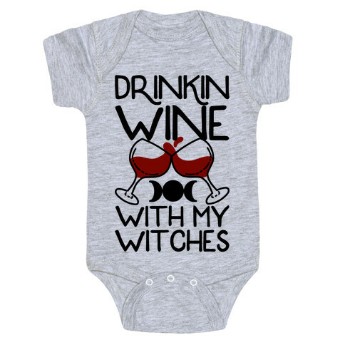 Drinkin Wine With My Witches Baby One-Piece