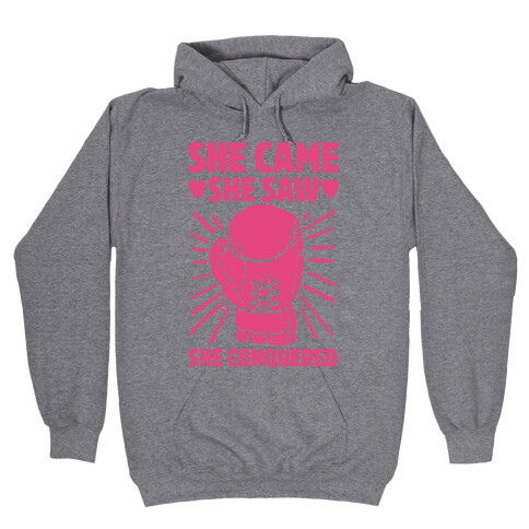 She Came She Saw She Conquered Hooded Sweatshirt