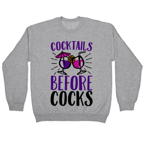 Cocktails Before Cocks Pullover