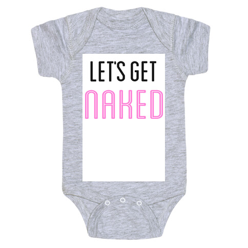 Let's Get Naked! Baby One-Piece