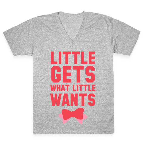 Little Gets What Little Wants V-Neck Tee Shirt