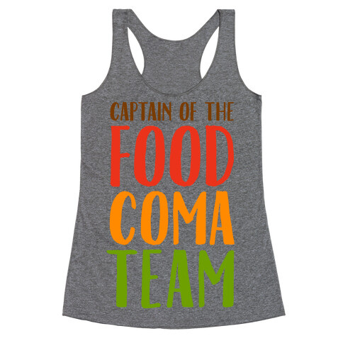 Captain of the Food Coma Team Racerback Tank Top