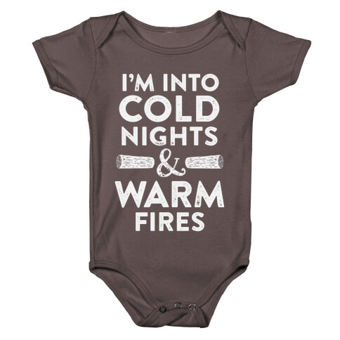 I'm Into Cold Nights And Warm Fires Baby One-Piece
