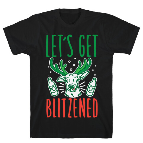 Let's Get Blitzened T-Shirt