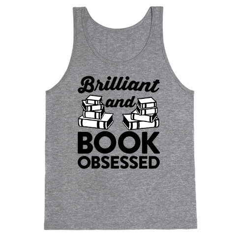 Brilliant And Book Obsessed Tank Top