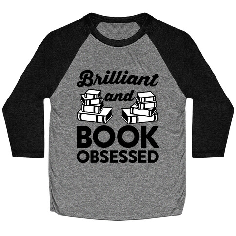 Brilliant And Book Obsessed Baseball Tee