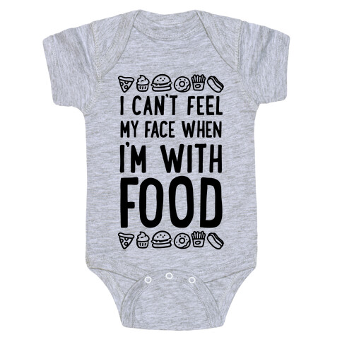 I Can't Feel My Face When I'm With Food Baby One-Piece