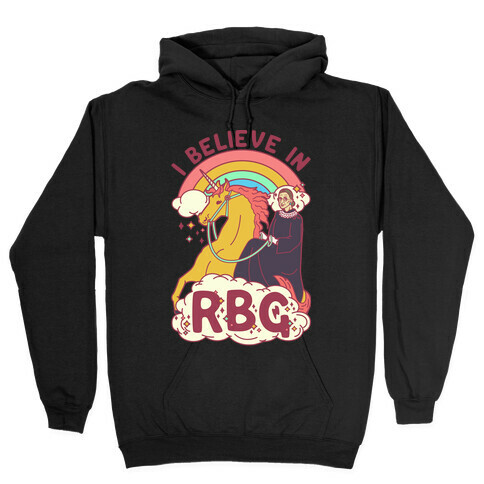 I Believe in RBG Hooded Sweatshirt