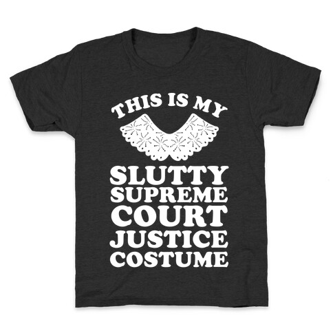 This is My Slutty Supreme Court Justice Costume Kids T-Shirt