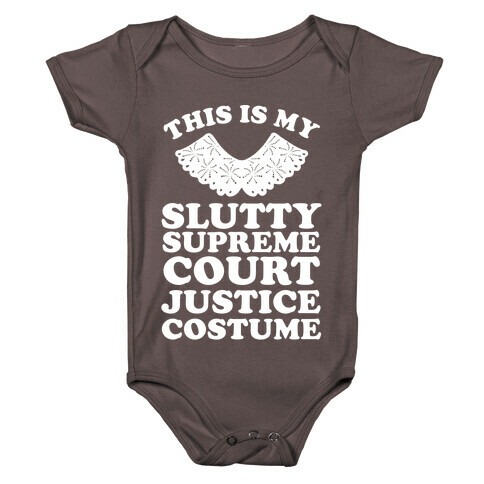 This is My Slutty Supreme Court Justice Costume Baby One-Piece