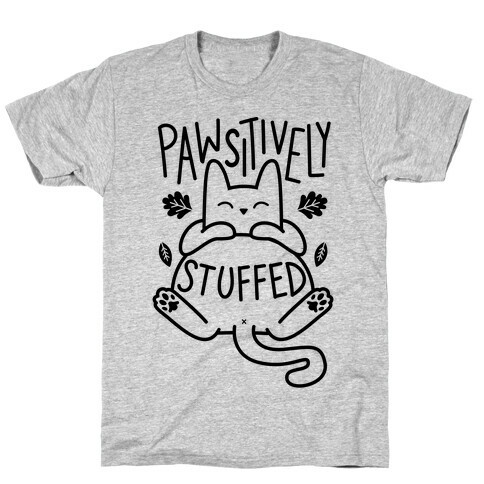 Pawsitively Stuffed T-Shirt