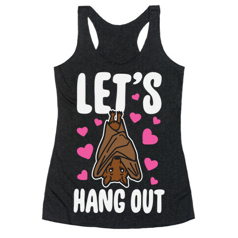 Let's Hang Out Racerback Tank Top