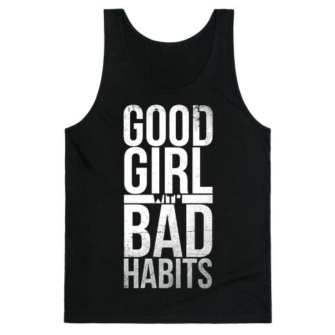 Good Girl with Bad Habits Tank Top