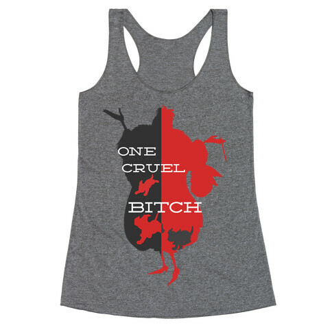 One Cruel Bitch Racerback Tank Top