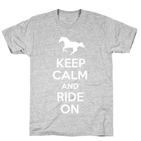 Keep Calm and Ride On T-Shirt