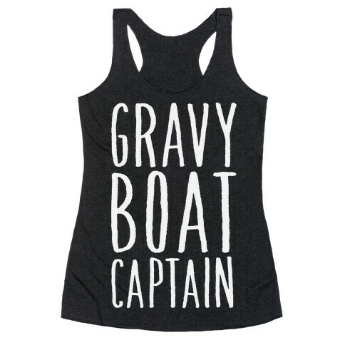 Gravy Boat Captain Racerback Tank Top