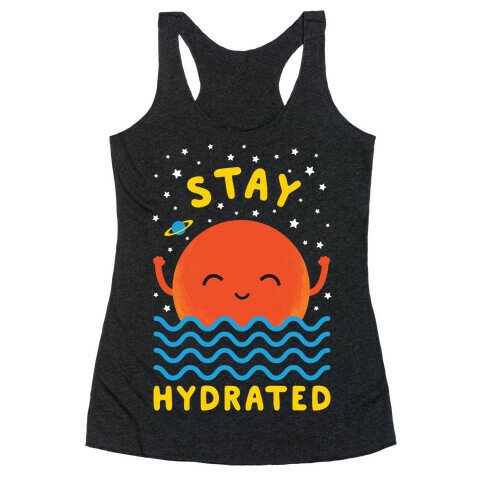 Stay Hydrated (Mars) Racerback Tank Top