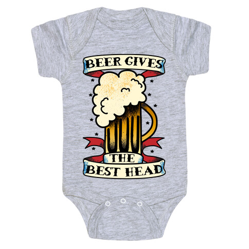 Beer Gives the Best Head Baby One-Piece