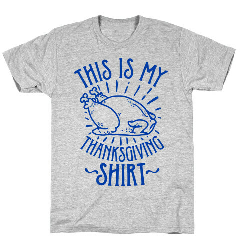 This is My Thanksgiving Shirt T-Shirt