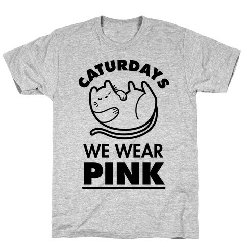 Caturdays We Wear Pink T-Shirt