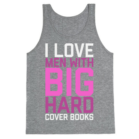 I Love Men With Big Hardcover Books Tank Top