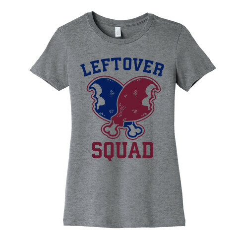 Leftover Squad Womens T-Shirt