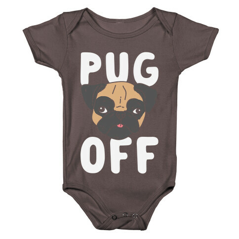 Pug Off Baby One-Piece