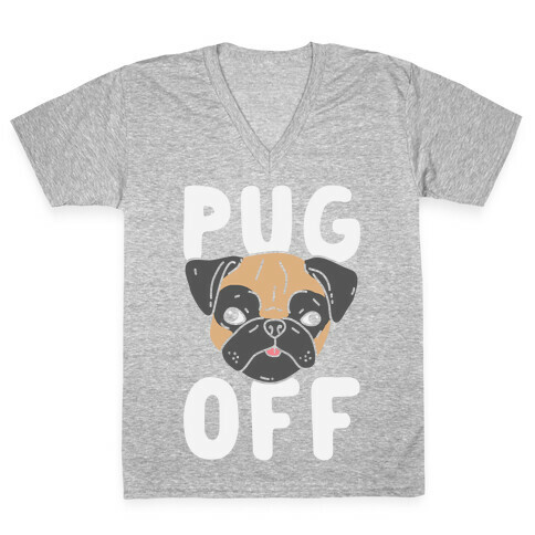Pug Off V-Neck Tee Shirt