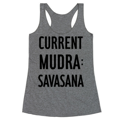 Current Mudra: Savasana Racerback Tank Top